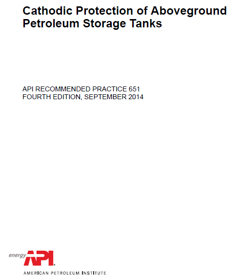API RP 651 Cathodic Protection of Aboveground Petroleum Storage Tanks, Fourth Edition