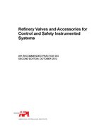 API RP 553 Refinery Valves and Accessories for Control and Safety Instrumented Systems, Second Edition