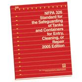 NFPA 326: Standard for the Safeguarding of Tanks and Containers for Entry, Cleaning, or Repair