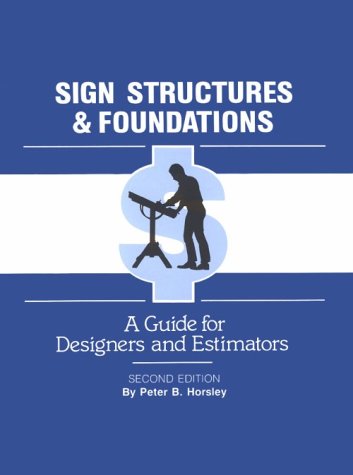 Sign Structures & Foundations