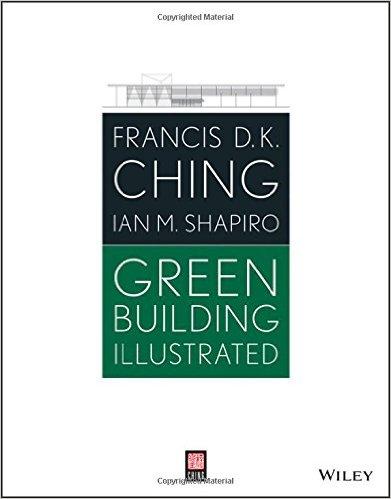 Green Building Illustrated 1st Edition
