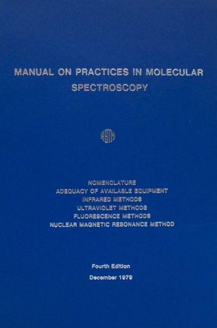 Manual On Practices In Molecular Spectroscopy Fourth Edition -1979