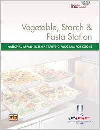 National Apprenticeship Training for Cooks: Vegetable, Starch & Pasta Station
