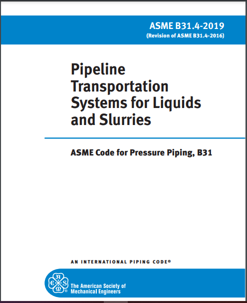 ASME B31.4-2019 Pipeline Transportation Systems for Liquids and Slurries