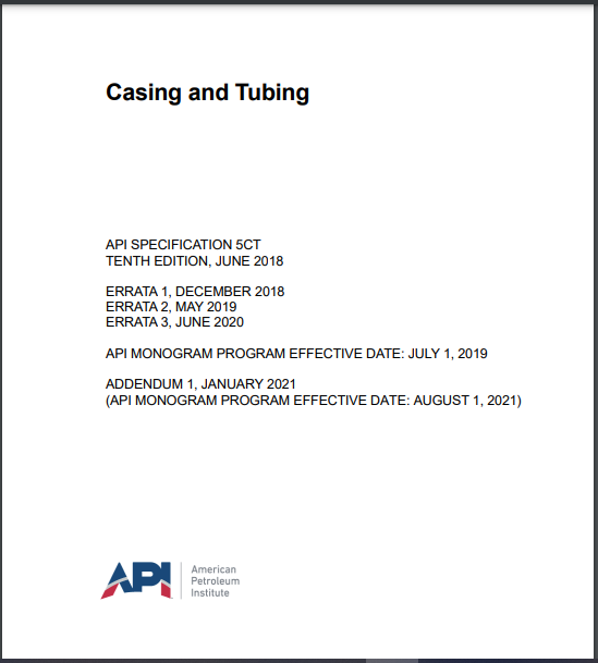 API SPEC 5CT Specification for Casing and Tubing, Tenth Edition, Includes Errata 1 (2018), Errata 2 (2019), Errata 3 (2020), and Addendum 1 (2021)