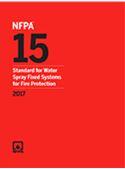 NFPA 15, Standard for Water Spray Fixed Systems for Fire Protection, 2017 Print