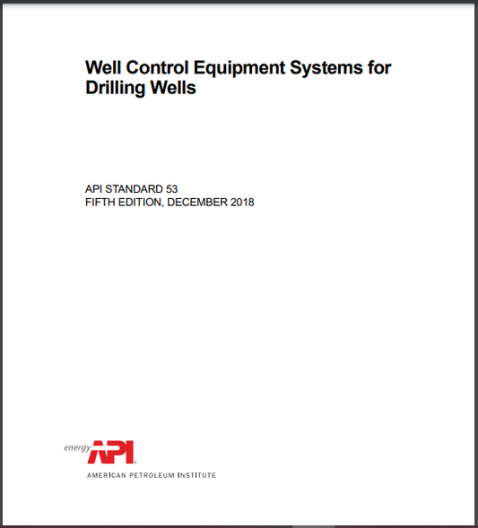 API STD 53 Well Control Equipment Systems for Drilling Wells, Fifth Edition