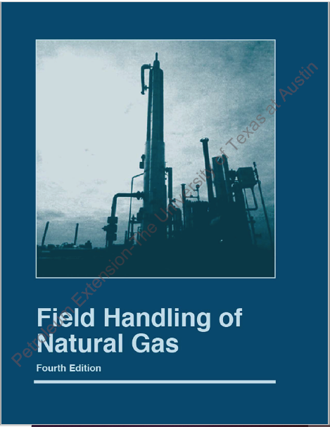 Field Handling of Natural Gas, 4th Ed.