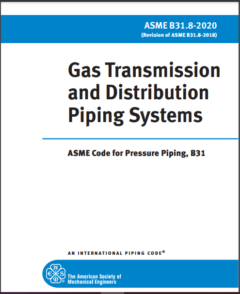 ASME B31.8-2020 Gas Transmission and Distribution Piping Systems