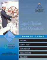 Liquid Pipeline Field Operations Level 1 Trainee Guide, Paperback
